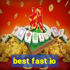 best fast io